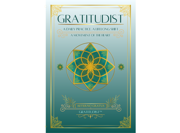 Gratitudist Book "A Daily Practice A Lifelong Shift A movement of the Heart