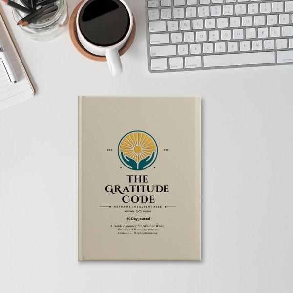 The Gratitude Code 60 Day Journal: Reframe  Realign - Rise